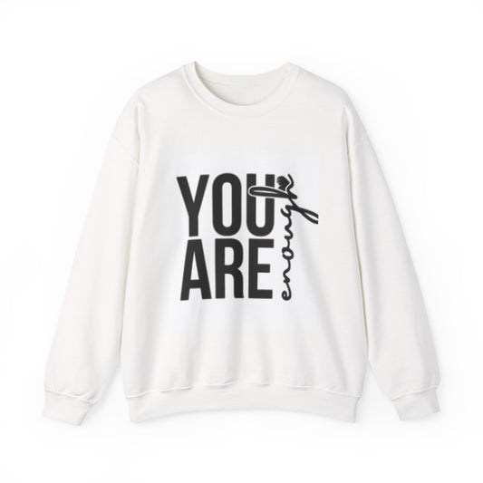 You Are Enough Sweatshirt - Unisex Heavy Blend™ Crewneck